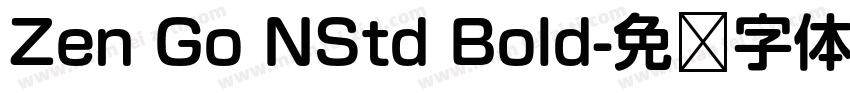 Zen Go NStd Bold字体转换
